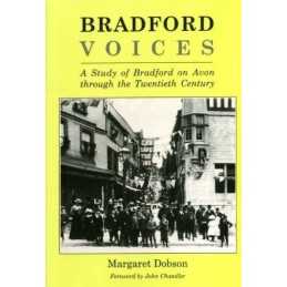 Bradford Voices: Study of Bradford-on-Avon Thro... by Dobson, Margaret Paperback
