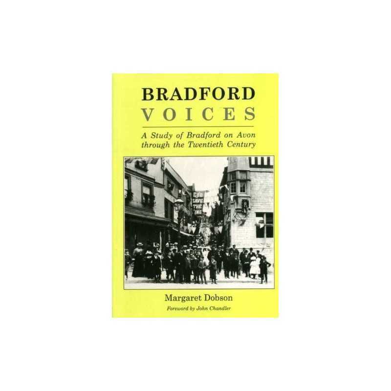 Bradford Voices: Study of Bradford-on-Avon Thro... by Dobson, Margaret Paperback