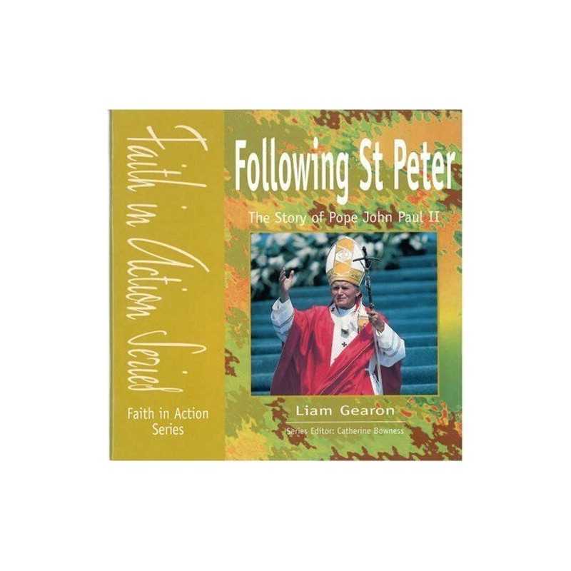 Following St Peter: The Story of Pope ..., Gearon, Liam