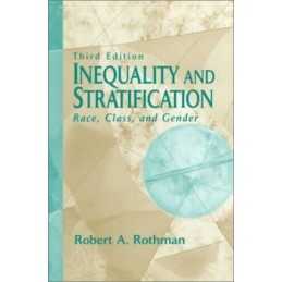 Inequality and Stratification: Race..., Rothman Profess