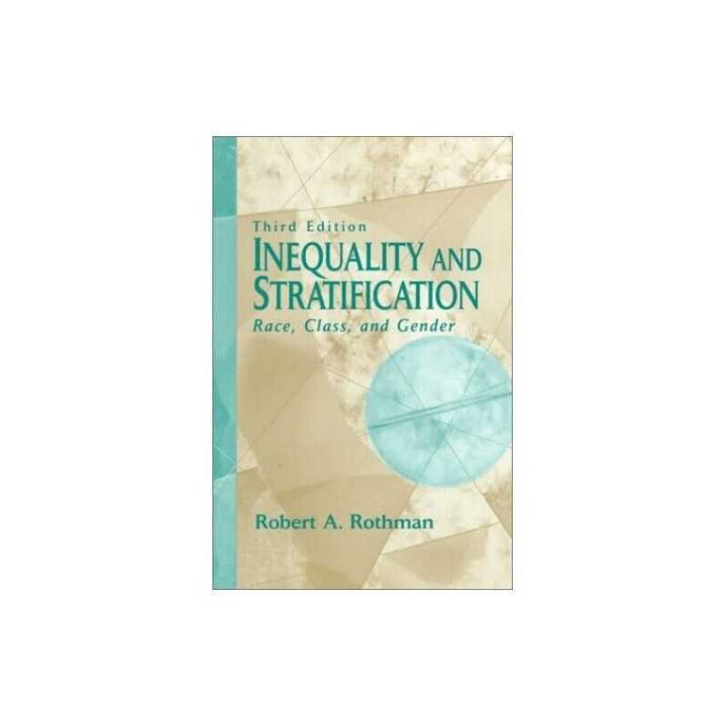 Inequality and Stratification: Race..., Rothman Profess