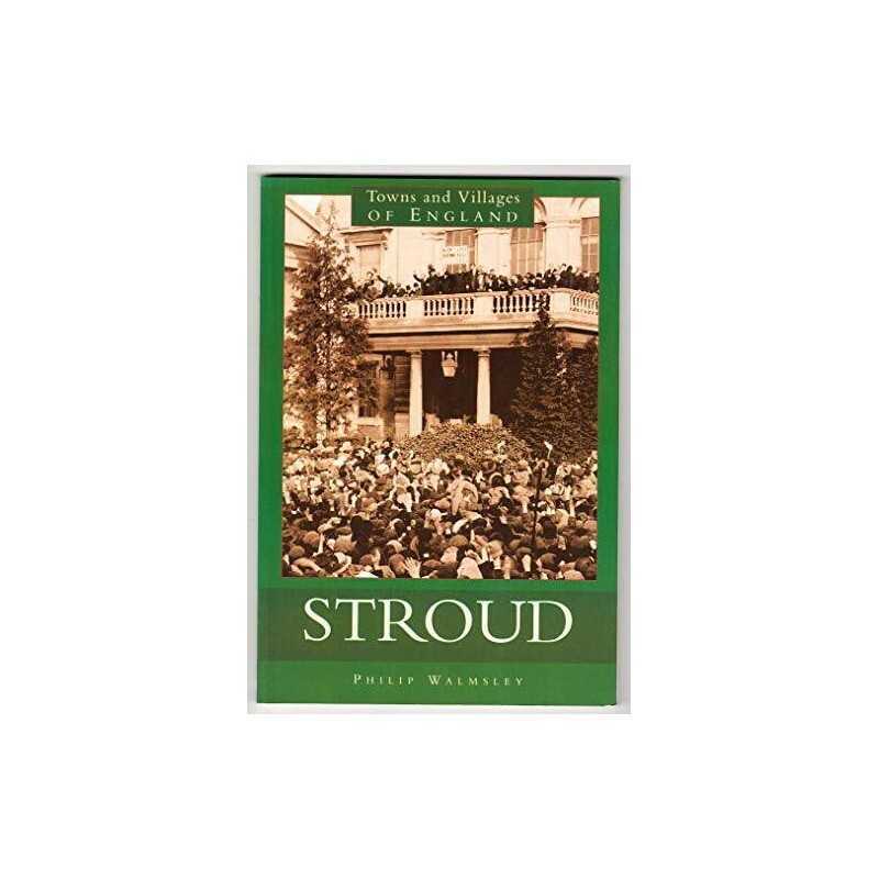 Stroud (Towns & Villages of England) by Walmsley, Philip Paperback Book The