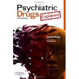 Psychiatric Drugs Explained, 5e by Healy MD FRCPsych, David Paperback Book The