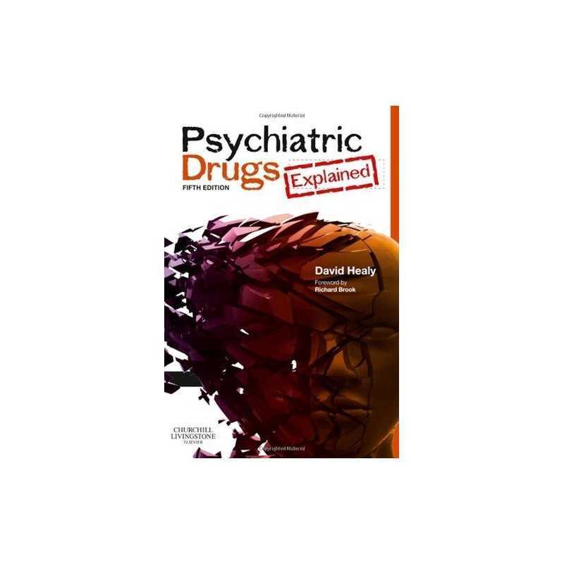 Psychiatric Drugs Explained, 5e by Healy MD FRCPsych, David Paperback Book The