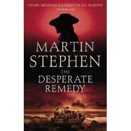 The Desperate Remedy: Henry Gresham and the Gunp... by Stephen, Martin Paperback