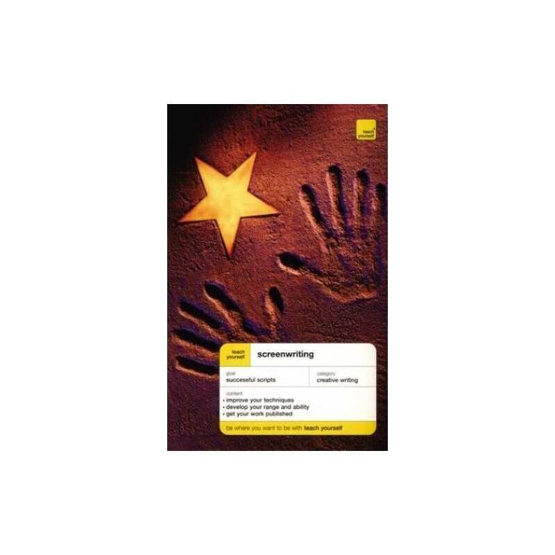 Teach Yourself Screenwriting, Frensham, Raymond G.