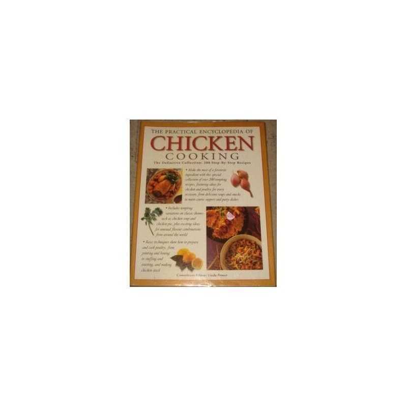 The Practical Encyclopedia of Chicken Cooki... by Fraser, Linda (edito Paperback