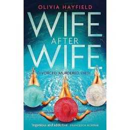 Wife After Wife: a deliciously entertaining ..., Olivia
