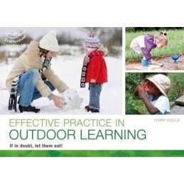 Effective practice in outdoor learning:..., Terry Gould
