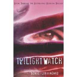 Twilight Watch, Lukianenko, Sergei