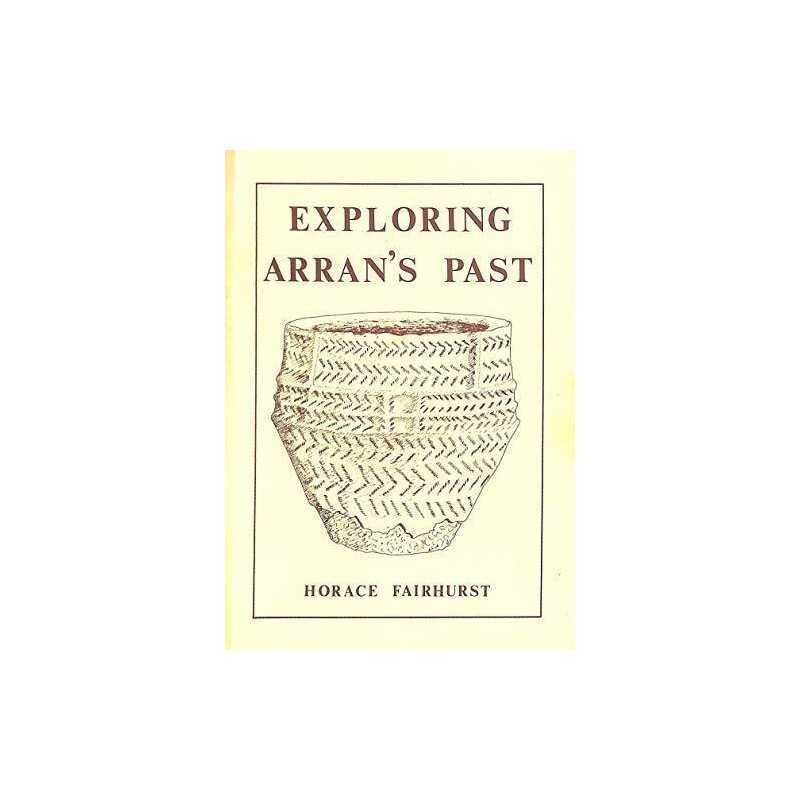 Exploring Arrans Past by Fairhurst, Horace Paperback Book