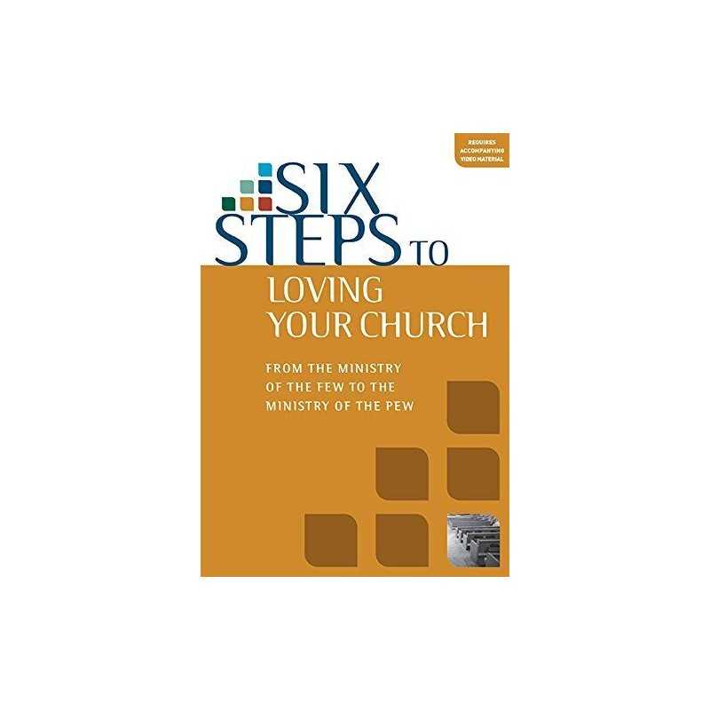 Six Steps to Loving Your Church Workbook by David McDonald Book  Fast