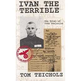 Ivan The Terrible: State of Israel Versus John Dem... by Teicholz, Tom Paperback