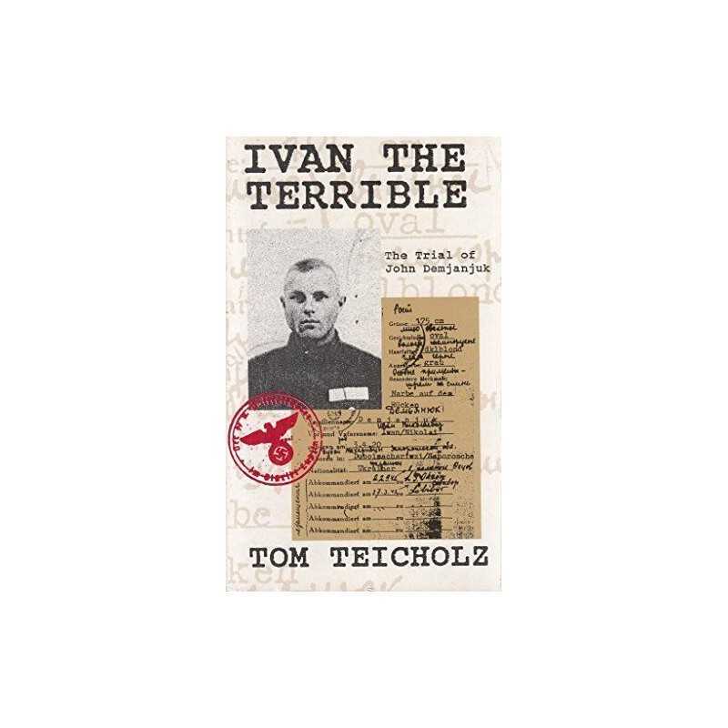 Ivan The Terrible: State of Israel Versus John Dem... by Teicholz, Tom Paperback