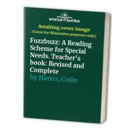 Fuzzbuzz: A Reading Scheme for Special Needs. Teac... by Harris, Colin Paperback
