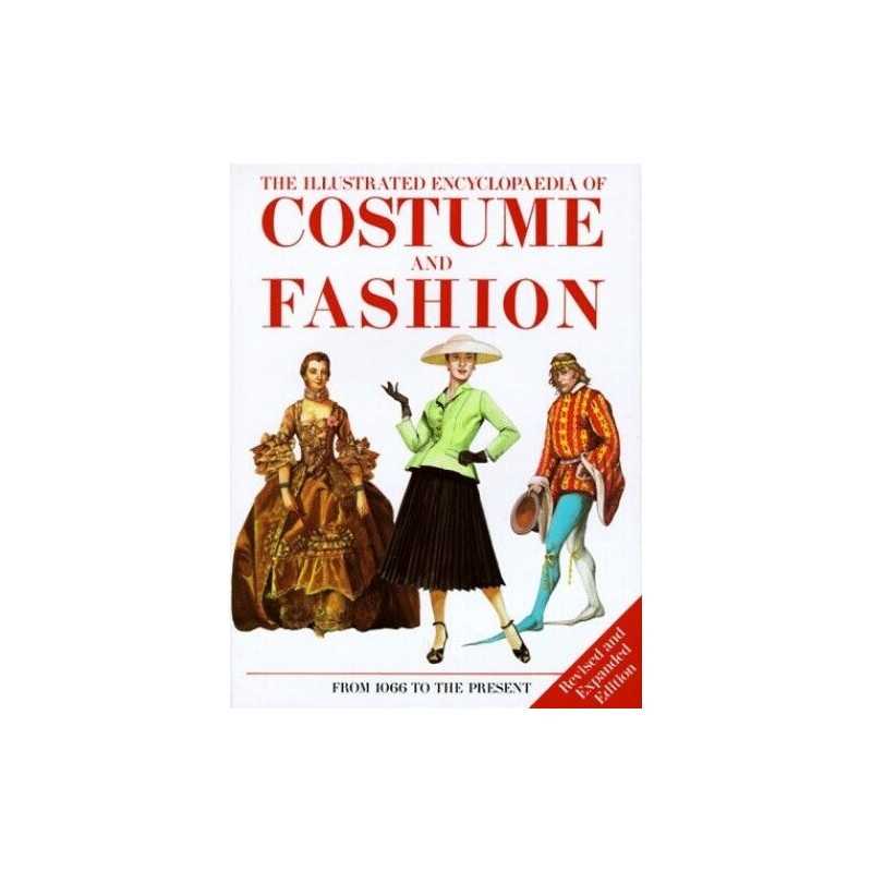 The Illustrated Encyclopedia of Costume and Fa... by Cassin-Scott, Jack Hardback