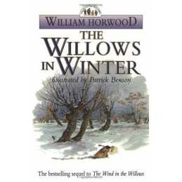 The Willows in Winter (Tales of the Willows) by Horwood, William Paperback Book