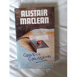 Goodbye California by MacLean, Alistair Hardback Book