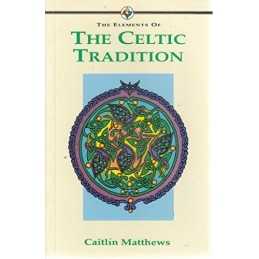 The Elements of the Celtic Tradition by Caitlin Matthews Paperback Book The