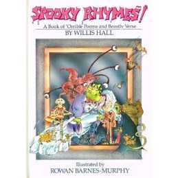 Spooky Rhymes!: A Book of Orrible Poems and Beastly ... by Willis Hall Hardback
