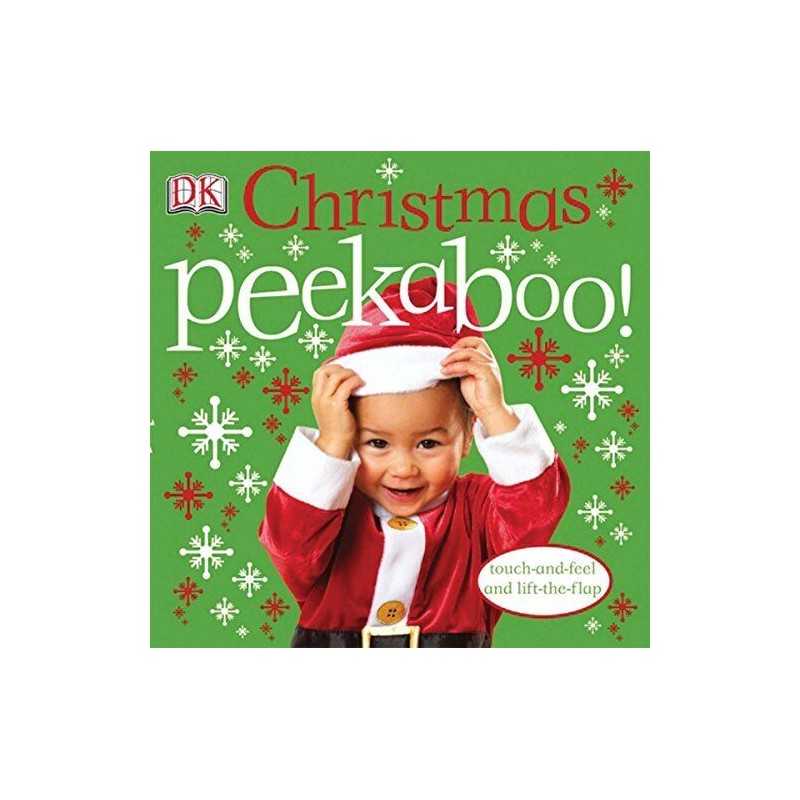 Christmas Peekaboo!: Touch-And-Feel and Lift-The-Flap by DK Book  Fast