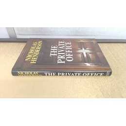 Private Office by Henderson, Sir Nicholas Hardback Book