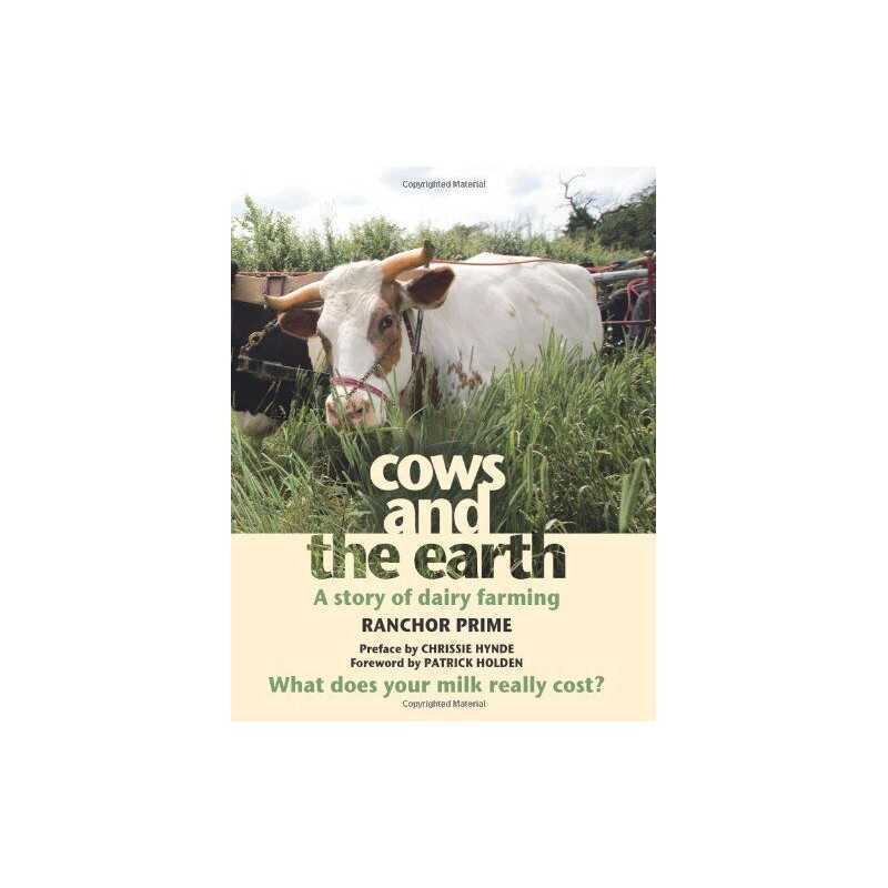 Cows and the Earth: A Story of Kinder Dairy Farming by Ranchor Prime Hardback