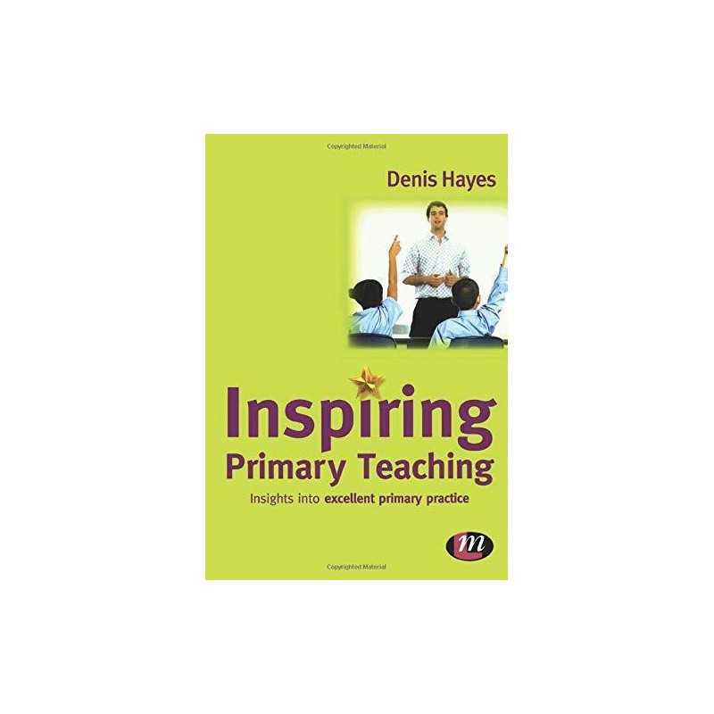 Inspiring Primary Teaching (Teaching Handbooks Seri... by Hayes, Denis Paperback