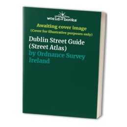 Dublin Street Guide (Street Atlas) by Ordnance Survey Ireland Paperback Book The