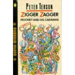 Zigger Zagger and Mooney and His Caravans (Pen... by Terson, Peter Paperback