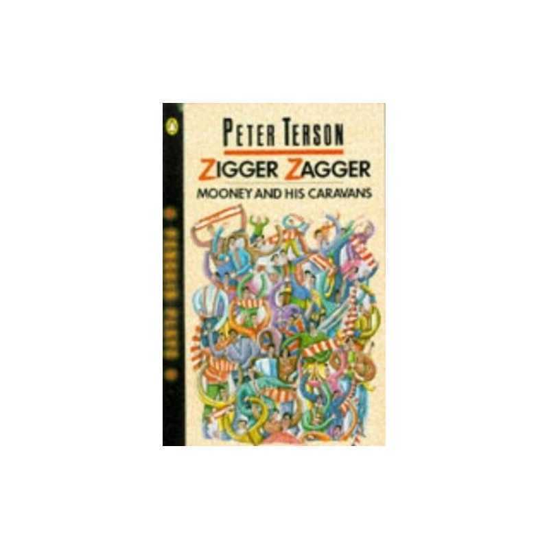 Zigger Zagger and Mooney and His Caravans (Pen... by Terson, Peter Paperback