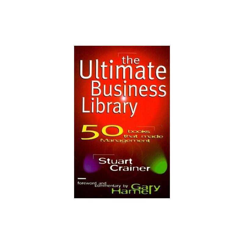 The Ultimate Business Library: 50 B..., Crainer, Stuart