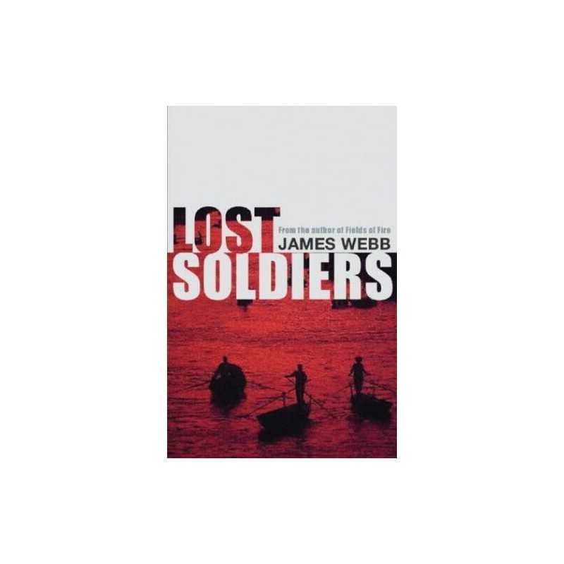 Lost Soldiers by Webb, James Paperback Book