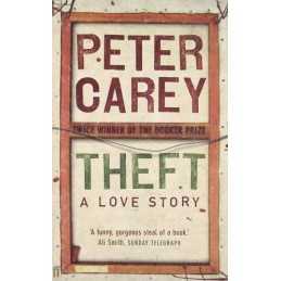 Theft: A Love Story by Carey, Peter Paperback Book