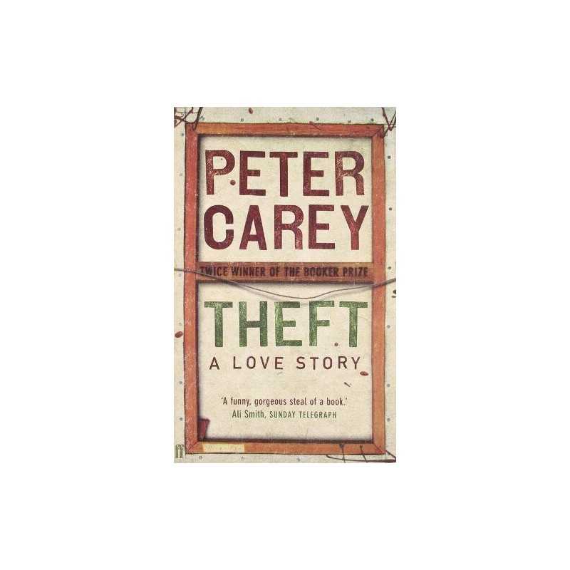 Theft: A Love Story by Carey, Peter Paperback Book