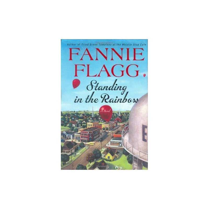 Standing in the Rainbow by Flagg, Fannie Book