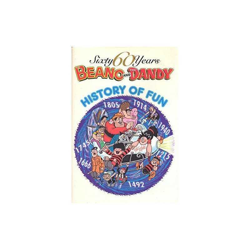 The Beano and The Dandy - History of Fun (60 Sixty Years Series) Hardback Book
