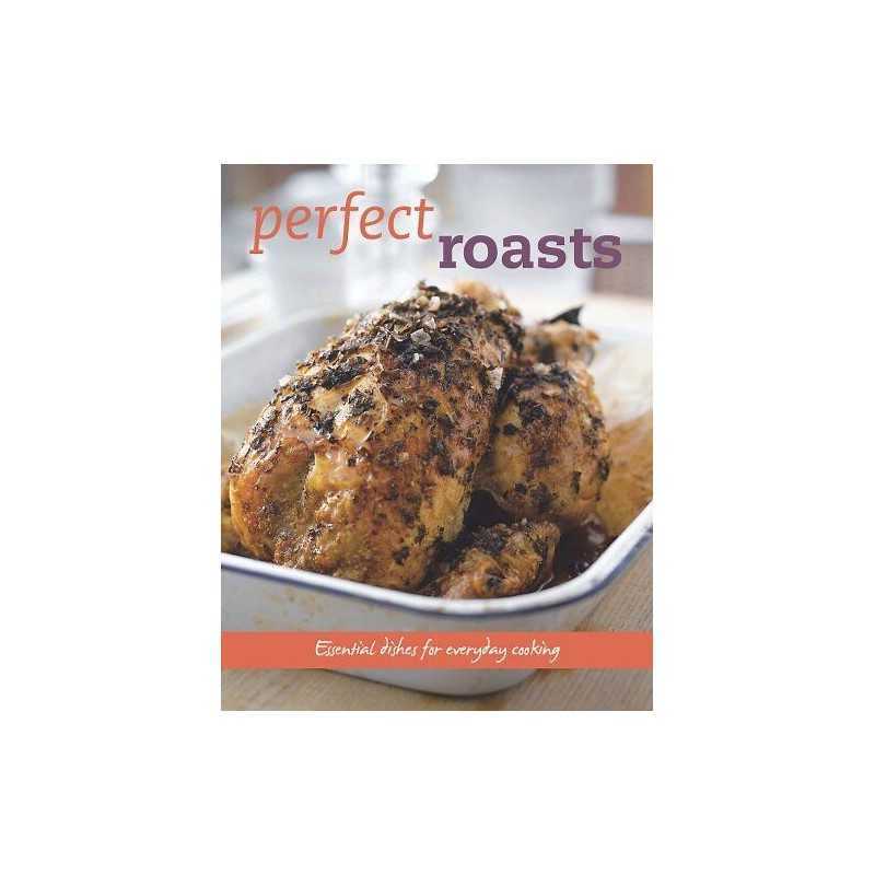Perfect Roasts Paperback Book