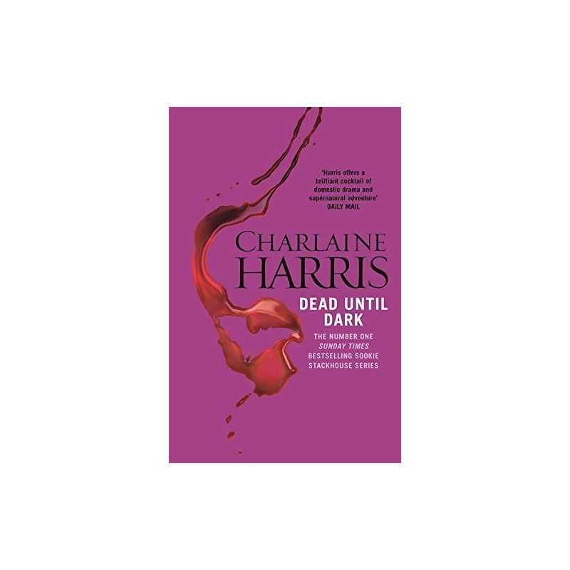 Dead Until Dark: A True Blood Novel (Sookie Stackhouse 01) by Harris, Charlaine