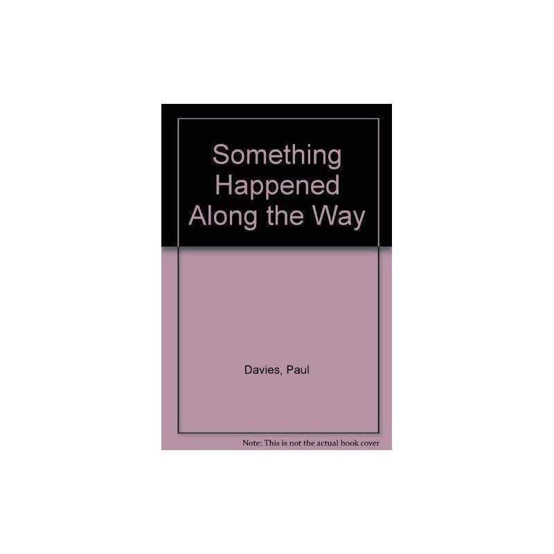 Something Happened Along the Way by Davies, Paul Paperback Book  Fast