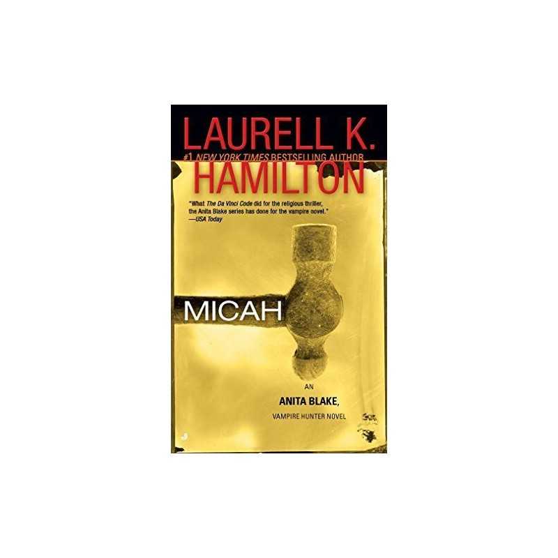 Micah (Anita Blake Vampire Hunter): An Anita Blake, Vam... by Laurell K Hamilton