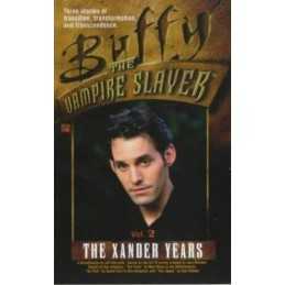 The Xander Years: v. 2 (Buffy the Vampire Slayer S.) by Jeff Mariotte Paperback