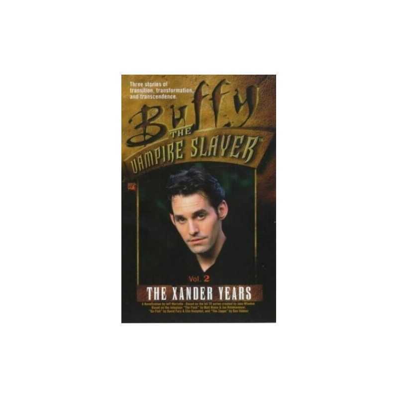 The Xander Years: v. 2 (Buffy the Vampire Slayer S.) by Jeff Mariotte Paperback