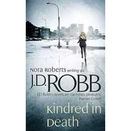 Kindred in Death (In Death Series) by J.D. Robb Book