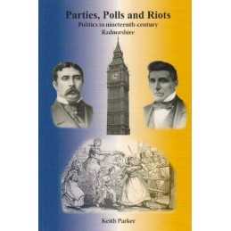 Parties, Polls and Riots: Politics in..., Parker, Keith