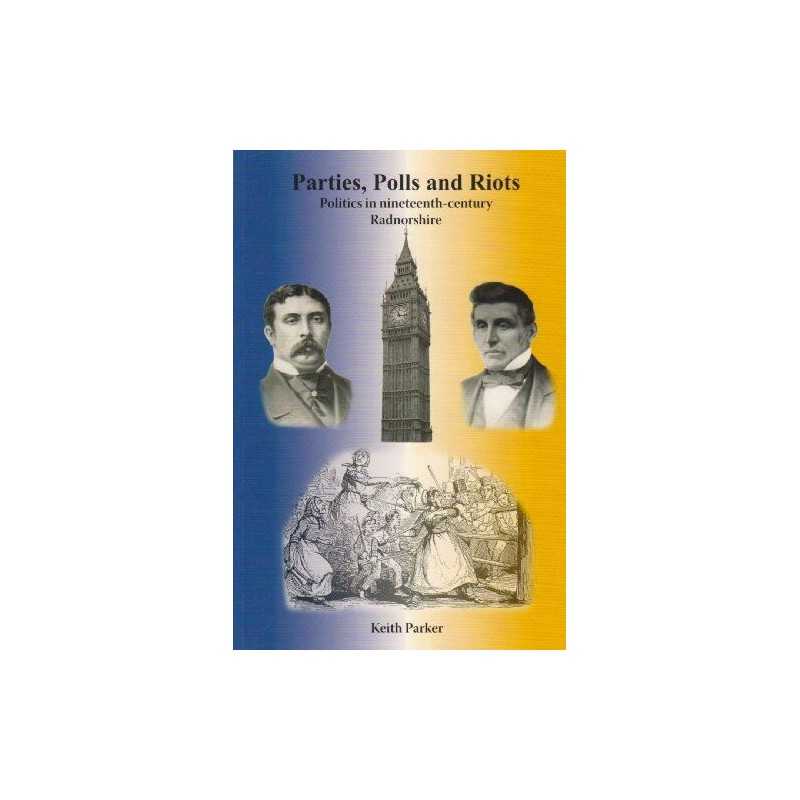 Parties, Polls and Riots: Politics in..., Parker, Keith