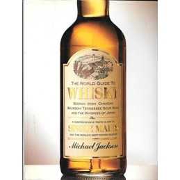 The World Guide to Whisky: Scotch Irish Canadian Bourbon ... by Jackson, Michael