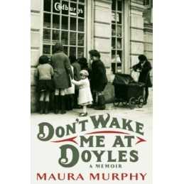 Dont Wake Me At Doyles by Murphy, Maura Hardback Book