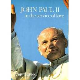 John Paul II in the Service of Love by Spink, Kathryn Hardback Book