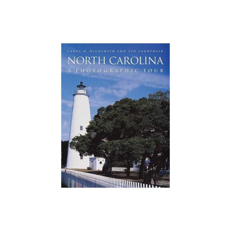 North Carolina: A Photographic Tour (Photographic ... by Landphair, Ted Hardback
